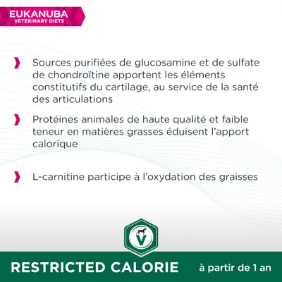 EUKANUBA Veterinary Diets. Sources purifiées de glucosamine et chondroïtine, protéines animales de haute qualité, L-carnitine. RESTRICTED CALORIE à partir de 1 an.