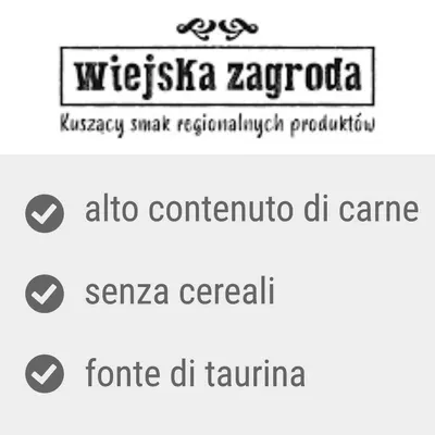 wiejska zagroda Kuszacy smak regionalnych produktów. alto contenuto di carne, senza cereali, fonte di taurina