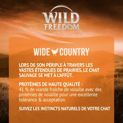 Wild Freedom Wide Country. Protéines de haute qualité : 41 % de viande fraîche de volaille, protéines de volaille pour tolérance et acceptation. Suivez les instincts naturels de votre chat.