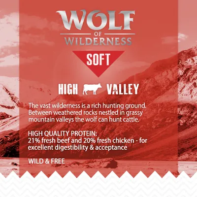 Wolf of Wilderness Soft High Valley. Contains 21% fresh beef and 20% fresh chicken for excellent digestibility and acceptance. Wild & Free. Product highlights high quality protein content.