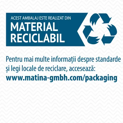 Acest ambalaj este realizat din material reciclabil. Pentru informații despre standarde și legi locale de reciclare, accesează: www.matina-gmbh.com/packaging