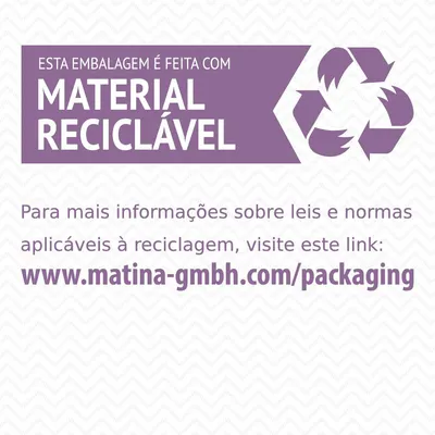 Esta embalagem é feita com material reciclável. Para mais informações sobre reciclagem, visite www.matina-gmbh.com/packaging