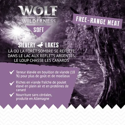 Wolf of Wilderness Soft Silvery Lakes. Free-range meat. Teneur élevée en bouillon de viande (18 %), poulet élevé en plein air, protéines de canard, sans céréales, produite en Allemagne.