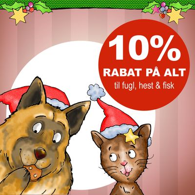 10 % rabat på alt til fugl, hest & fisk