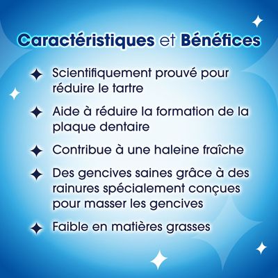 Caractéristiques et avantages : efficacité scientifiquement prouvée contre le tartre, réduit la formation de plaque dentaire, assure une haleine fraîche, favorise des gencives saines, pauvre en matières grasses.