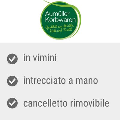 Aumüller Korbwaren. Qualità aus Weide, Holz und Textil. in vimini, intrecciato a mano, cancelletto rimovibile.