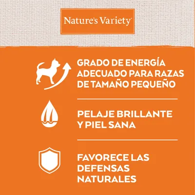 Nature’s Variety. Grado de energía adecuado para razas de tamaño pequeño, pelaje brillante y piel sana, favorece las defensas naturales.