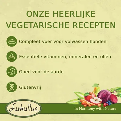 Onze heerlijke vegetarische recepten: compleet voer voor volwassen honden, essentiële vitaminen, mineralen en oliën, goed voor de aarde, glutenvrij. Lukullus.