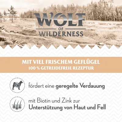 WOLF of WILDERNESS. MIT VIEL FRISCHEM GEFLÜGEL, 100 % GETREIDEFREIE REZEPTUR. Fördert eine geregelte Verdauung, mit Biotin und Zink zur Unterstützung von Haut und Fell. Texte en allemand.