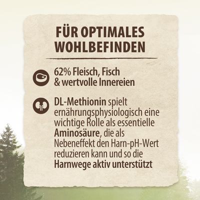 Für optimales Wohlbefinden: 62% Fleisch, Fisch & wertvolle Innereien. DL-Methionin unterstützt Harnwege durch Reduktion des Harn-pH-Werts als essentielle Aminosäure.