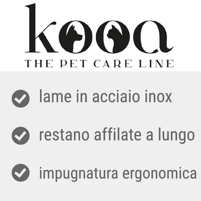 kooa THE PET CARE LINE. lame in acciaio inox, restano affilate a lungo, impugnatura ergonomica.