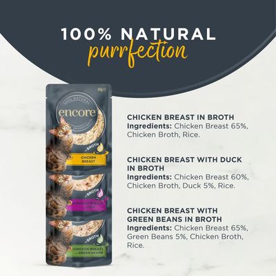 Encore Chicken Selection, 5 x 50g pouches. 100% natural ingredients. Varieties: 2x chicken breast, 2x chicken breast with duck, 1x chicken breast with green beans in broth.