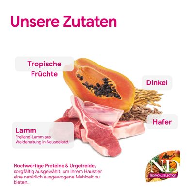 Unsere Zutaten: Tropische Früchte, Dinkel, Hafer, Freiland-Lamm aus Neuseeland. Hochwertige Proteine und Urgetreide für eine ausgewogene Mahlzeit. N&D Tropical Selection.