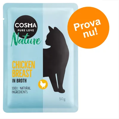 Cosma Nature Chicken Breast in Broth, 100% natural ingredients, 50 g. Prova nu! Text på förpackning och orange cirkel.