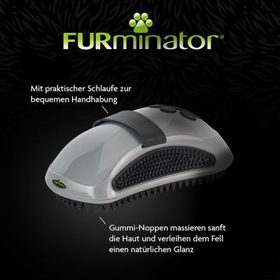 FURminator mit praktischer Schlaufe zur bequemen Handhabung. Gummi-Noppen massieren sanft die Haut und verleihen dem Fell einen natürlichen Glanz.