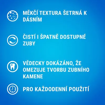 MĚKČÍ TEXTURA ŠETRNÁ K DÁSNÍM, ČISTÍ I ŠPATNĚ DOSTUPNÉ ZUBY, VĚDECKY DOKÁZÁNO, ŽE OMEZUJE TVORBU ZUBNÍHO KAMENE, PRO KAŽDODENNÍ POUŽITÍ (text v češtine)