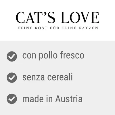 CAT'S LOVE. con pollo fresco, senza cereali, made in Austria. Testo aggiuntivo in tedesco: FEINE KOST FÜR FEINE KATZEN.
