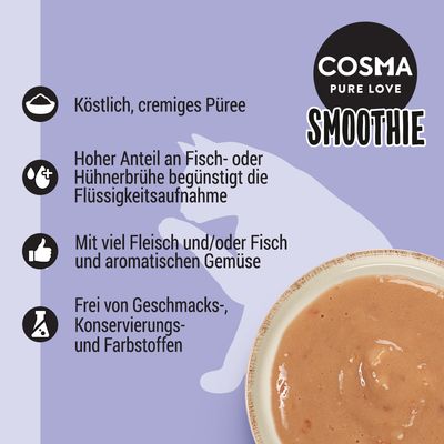 Cosma Smoothie. Вкусное кремообразное пюре. Высокое содержание рыбного или куриного бульона способствует усвоению жидкости. С большим количеством мяса и/или рыбы и ароматными овощами. Без ароматизаторов, консервантов и красителей.