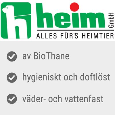 heim GmbH ALLES FÜR'S HEIMTIER. av BioThane, hygieniskt och doftlöst, väder- och vattenfast. Text på tyska och svenska.