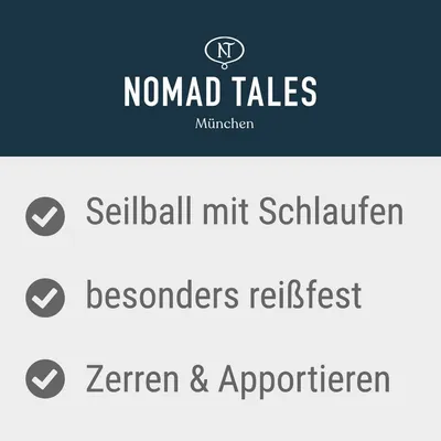 Nomad Tales München. Seilball mit Schlaufen, besonders reissfest, Zerren & Apportieren.