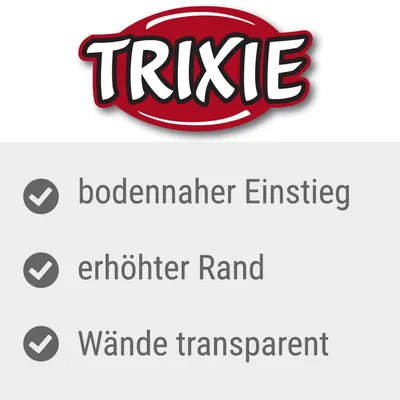 TRIXIE. bodennaher Einstieg, erhöhter Rand, Wände transparent (tysk text). Tre punkter med checkmark bredvid varje.