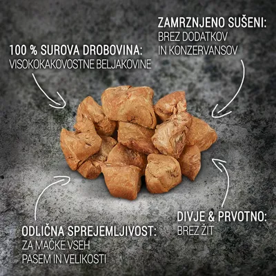 100 % surova drobovina: visokokakovostne beljakovine. Zamrznjeno sušeni: brez dodatkov in konzervansov. Odlična sprejemljivost: za mačke vseh pasem in velikosti. Divje & prvotno: brez žit.