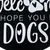 Schriftzug: 'Welcome, hope you like dogs' in weisser Schrift auf schwarzem Hintergrund.