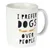 TIAKI Tasse en céramique "I Prefer Dogs Over People" - Ø 9 x H 10 cm