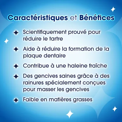 Caractéristiques et avantages : efficacité scientifiquement prouvée contre le tartre, réduit la formation de plaque dentaire, assure une haleine fraîche, favorise des gencives saines, pauvre en matières grasses.