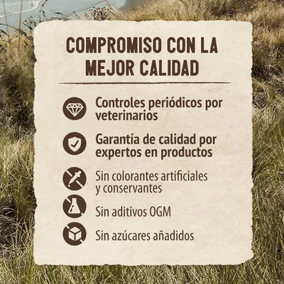 Compromiso con la mejor calidad: controles periódicos por veterinarios, garantía de calidad por expertos, sin colorantes artificiales ni conservantes, sin aditivos OGM, sin azúcares añadidos.