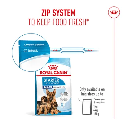 Royal Canin Starter Maxi with zip system for freshness, easy open & zip system, fresh pack. Only available with 1 kg, 4 kg and 15 kg bags. Royal Canin Starter Maxi with zip system for freshness, easy open & zip system, fresh pack. Only available with 1 kg, 4 kg and 15 kg bags.
