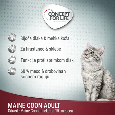CONCEPT FOR LIFE. Sijoča dlaka & mehka koža, za hrustanec & sklepe, funkcija proti sprimkom dlak, 60 % meso & drobovina v sočnem raguju. MAINE COON ADULT, odrasle Maine Coon mačke od 15. meseca.