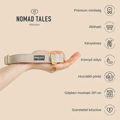 Nomad Tales München kutyanyakörv kézben tartva, feliratok: Prémium minőség, Állítható, Kényelmes, Könnyű súlyú, Hozzáillő póráz, Gépben mosható 30°-on, Szeretettel készítve