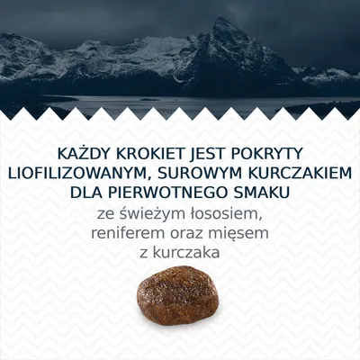 KAŻDY KROKIET JEST POKRYTY LIOFILIZOWANYM, SUROWYM KURCZAKIEM DLA PIERWOTNEGO SMAKU ze świeżym łososiem, reniferem oraz mięsem z kurczaka