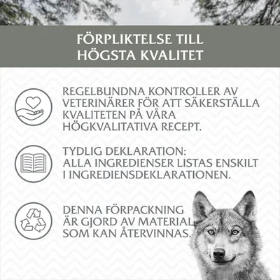 FÖRPLIKTELSE TILL HÖGSTA KVALITET. Regelbundna kontroller av veterinärer, tydlig deklaration av ingredienser, förpackning av återvinningsbart material.