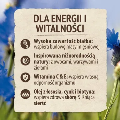 DLA ENERGII I WITALNOŚCI. Wysoka zawartość białka, inspirowana różnorodnością natury, witamina C & E, olej z łososia, cynk i biotyna – wsparcie dla skóry, sierści i odporności.