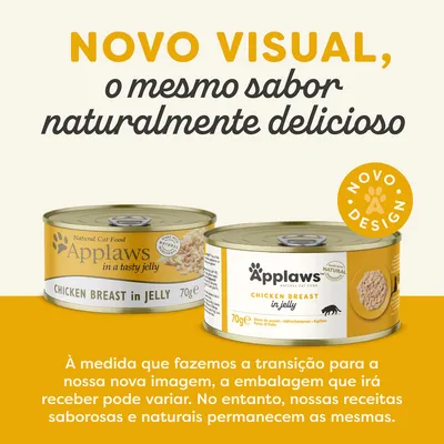 Texto: NOVO VISUAL, o mesmo sabor naturalmente delicioso. Applaws Chicken Breast in Jelly 70g, novo design de embalagem. Aviso: a embalagem pode variar durante a transição.