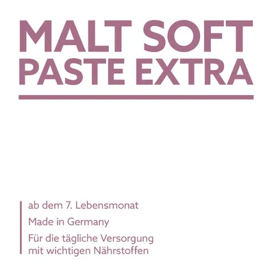 Malt Soft Paste Extra. Ab dem 7. Lebensmonat. Made in Germany. Für die tägliche Versorgung mit wichtigen Nährstoffen.