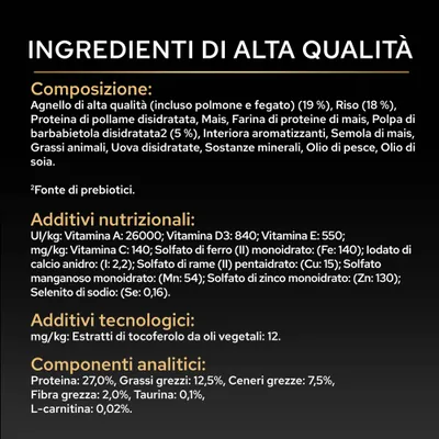 Componenti: agnello, riso, proteine di pollame, mais, polpa di barbabietola, grassi animali, uova, minerali, olio di pesce, olio di soia. Nutrienti: proteine 27%, grassi 12,5%, taurina 0,1%, L-carnitina 0,02%.