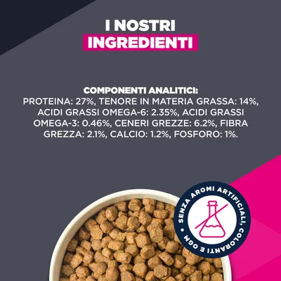 Analisi: Proteine 27%, Grassi 14%, Omega-6 2,35%, Omega-3 0,46%, Ceneri grezze 6,2%, Fibre grezze 2,1%, Calcio 1,2%, Fosforo 1%. Senza aromi e coloranti artificiali. Analisi: Proteine 27%, Grassi 14%, Omega-6 2,35%, Omega-3 0,46%, Ceneri grezze 6,2%, Fibre grezze 2,1%, Calcio 1,2%, Fosforo 1%. Senza aromi e coloranti artificiali.