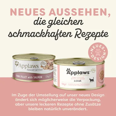 Applaws Natural Cat Food, TUNA FILLET with SALMON 156g. Tekst på tysk: Neues Aussehen, die gleichen schmackhaften Rezepte. Hinweis om nyt design og uændret opskrift.