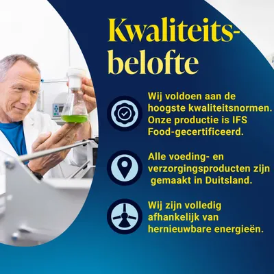 Kwaliteitsbelofte: IFS Food-gecertificeerde productie, alle voer- en verzorgingsproducten geproduceerd in Duitsland, volledig afhankelijk van hernieuwbare energie. Kwaliteitsbelofte: IFS Food-gecertificeerde productie, alle voer- en verzorgingsproducten geproduceerd in Duitsland, volledig afhankelijk van hernieuwbare energie.