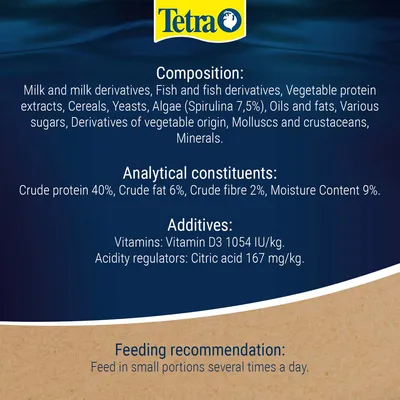 Tetra. Skład: mleko, ryby, białko roślinne, zboża, drożdże, spirulina 7,5 %, tłuszcze. Analiza: białko 40 %, tłuszcz 6 %, włókno 2 %, wilgotność 9 %. Witamina D3 1054 IU/kg, kwas cytrynowy 167 mg/kg.