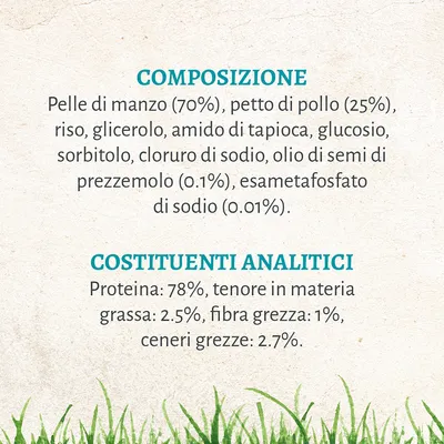 Composizione: pelle di manzo 70%, petto di pollo 25%, riso, glicerolo, amido di tapioca, ecc. Costituenti analitici: proteina 78%, grassi 2.5%, fibra grezza 1%, ceneri grezze 2.7%.