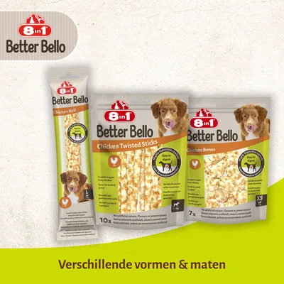 8in1 Better Bello hondensnacks: Chicken Roll, Chicken Twisted Sticks en Chicken Bones. Tekst: Easy to digest, verschillende vormen & maten, geen kunstmatige kleur- of smaakstoffen.