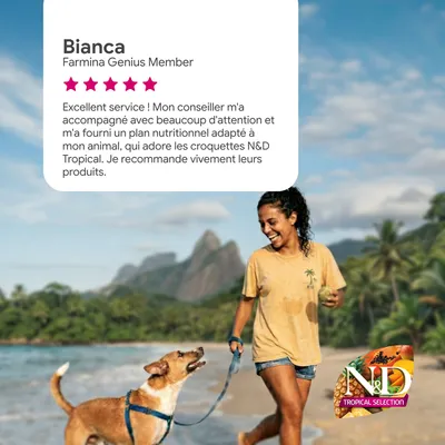 Échelle d’évaluation à 5 étoiles, nom d’utilisateur Bianca, membre Farmina Genius. Recommandation pour N&D Tropical Selection, retour positif sur le service et le plan nutritionnel. Échelle d’évaluation à 5 étoiles, nom d’utilisateur Bianca, membre Farmina Genius. Recommandation pour N&D Tropical Selection, retour positif sur le service et le plan nutritionnel.