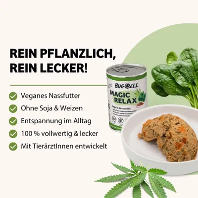 BugBell Magic Relax veganes Nassfutter: ohne Soja und Weizen, für Entspannung im Alltag, 100% vollwertig und lecker, mit TierärztInnen entwickelt. BugBell Magic Relax veganes Nassfutter: ohne Soja und Weizen, für Entspannung im Alltag, 100% vollwertig und lecker, mit TierärztInnen entwickelt.