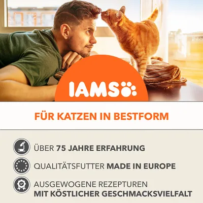 IAMS. FÜR KATZEN IN BESTFORM. ÜBER 75 JAHRE ERFAHRUNG. QUALITÄTSFUTTER MADE IN EUROPE. AUSGEWOGENE REZEPTUREN MIT KÖSTLICHER GESCHMACKSVIELFALT. Texte en allemand.