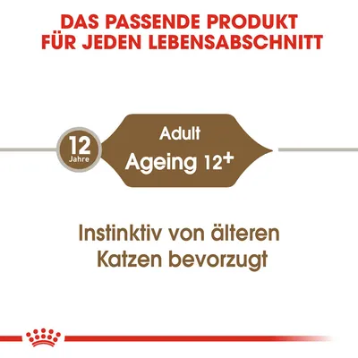 Das passende Produkt für jeden Lebensabschnitt. Adult Ageing 12+, instinktiv von älteren Katzen bevorzugt.