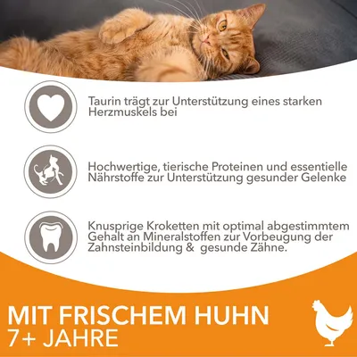 Mit frischem Huhn, geeignet für Katzen ab 7 Jahren. Enthält Taurin für Herzgesundheit, tierische Proteine für Gelenke und Mineralstoffe zur Zahnpflege.
